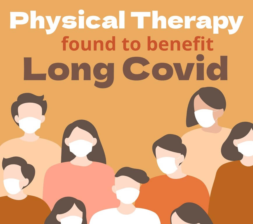 Physical Therapy Benefits Long Covid